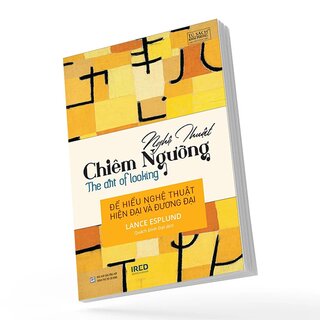 Nghệ Thuật Chiêm Ngưỡng - The Art of Looking