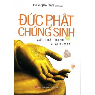 Đức Phật Và Chúng Sinh Các Pháp Hành Giải Thoát