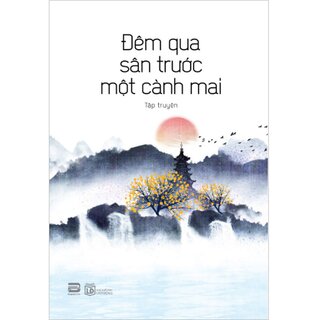 Đêm Qua Sân Trước Một Cành Mai