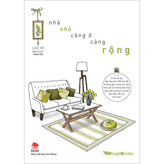 Nhà Nhỏ - Càng Ở Càng Rộng