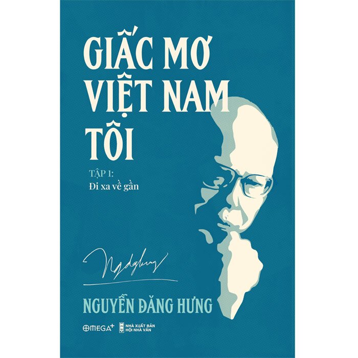 Giấc Mơ Việt Nam Tôi - Tập 1: Đi Xa Về Gần