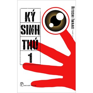 Ký Sinh Thú - Tập 1