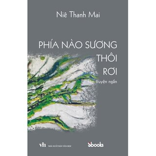 Phía Nào Sương Thôi Rơi