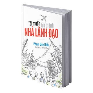 Tôi Muốn Trở Thành Nhà Lãnh Đạo