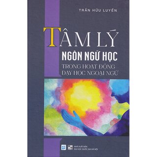 Tâm Lý Ngôn Ngữ Học Trong Hoạt Động Dạy Ngoại Ngữ