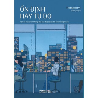 Ổn Định Hay Tự Do?