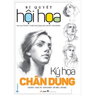 Bí Quyết Hội Họa - Ký Họa Chân Dung