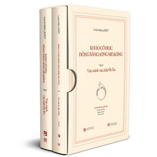 Khảo cổ học Đồng bằng sông Mê Kông - Tập II: Văn minh vật chất Óc Eo ( Bộ 2 quyển)