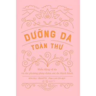 Dưỡng Da Toàn Thư