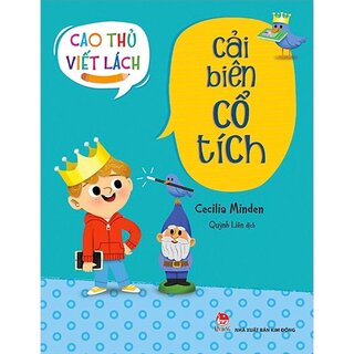 Cao Thủ Viết Lách: Cải Biên Cổ Tích