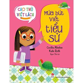 Cao Thủ Viết Lách: Múa Bút Viết Tiểu Sử