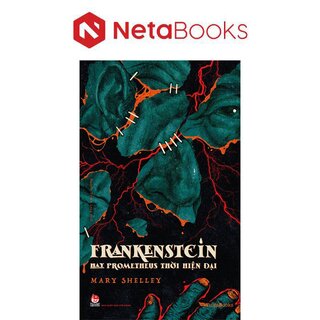 Frankenstein Hay Prometheus Thời Hiện Đại
