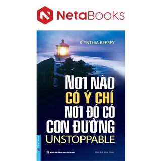 Nơi Nào Có Ý Chí - Nơi Đó Có Con Đường