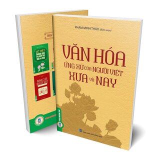 Văn Hóa Ứng Xử Của Người Việt Xưa Và Nay