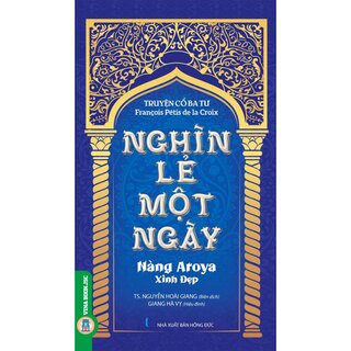 Truyện Cổ Ba Tư - Nghìn Lẻ Một Ngày - Nàng Aroya Xinh Đẹp