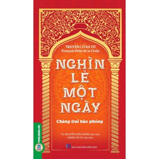 Truyện Cổ Ba Tư - Nghìn Lẻ Một Ngày - Chàng Trai Hào Phóng