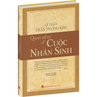 Quan Niệm Về Cuộc Nhân Sinh