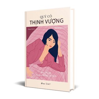 Quý Cô Thịnh Vượng - Khi Phụ Nữ Tư Duy Đúng Về Tiền