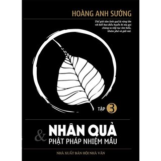 Nhân Quả Và Phật Pháp Nhiệm Màu - Tập 3