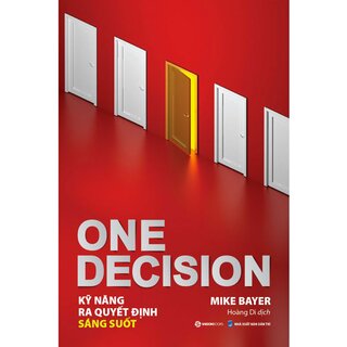 One Decision - Kỹ Năng Ra Quyết Định Sáng Suốt