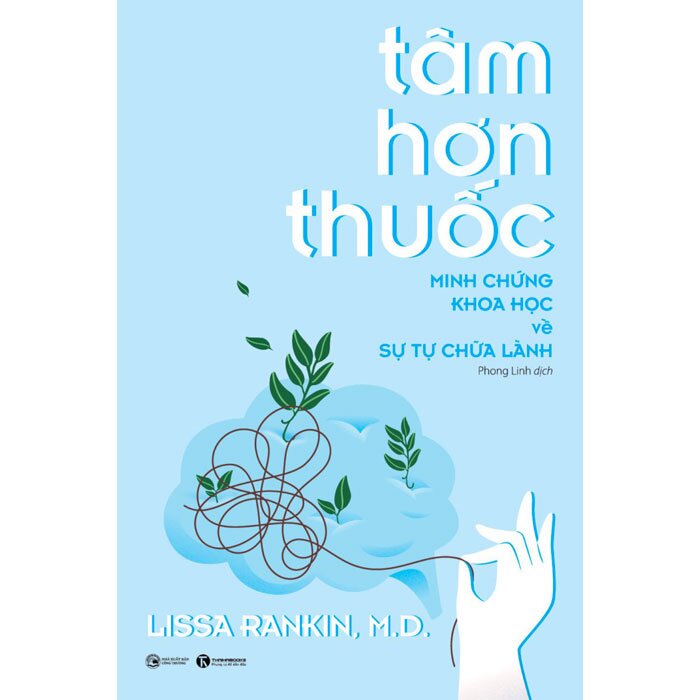 Tâm Hơn Thuốc - Minh Chứng Khoa Học Về Sự Tự Chữa Lành