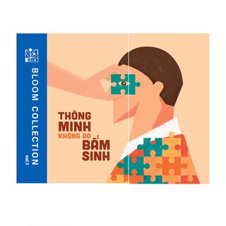 Thay Tư Duy - Xoay Cục Diện: Thông Minh Không Do Bẩm Sinh