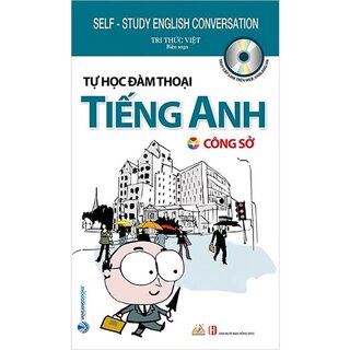 Tự Học Đàm Thoại Tiếng Anh - Công Sở