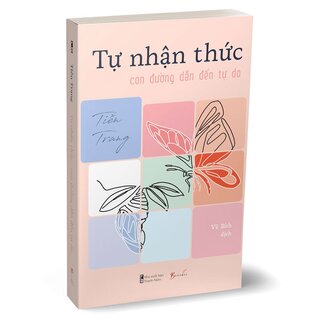 Tự Nhận Thức - Con Đường Dẫn Đến Tự Do