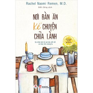 Nơi Bàn Ăn Kể Chuyện Chữa Lành