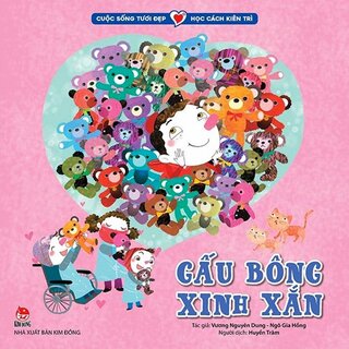 Cuộc Sống Tươi Đẹp - Học Cách Kiên Trì: Gấu Bông Xinh Xắn