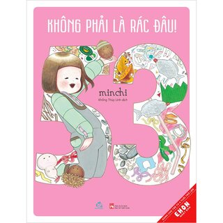 Không Phải Là Rác Đâu