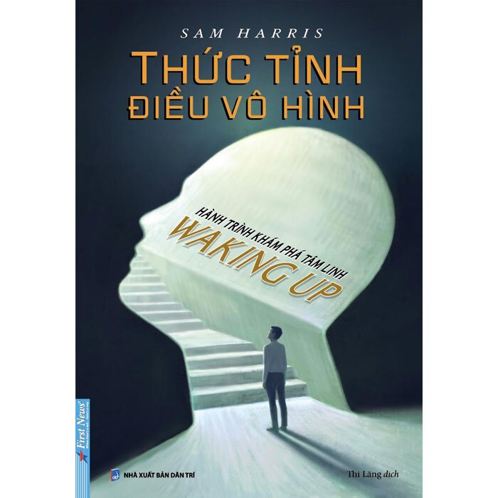 Thức Tỉnh Điều Vô Hình - Hành Trình Khám Phá Tâm Linh