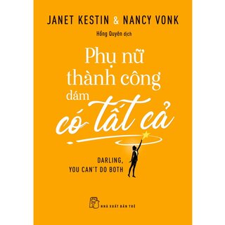 Phụ Nữ Thành Công Dám Có Tất Cả