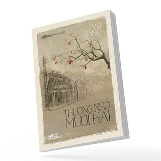 Việt Nam Danh Tác - Thương Nhớ Mười Hai - Vũ Bằng