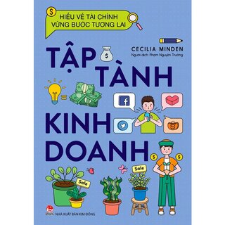 Hiểu Về Tài Chính, Vững Bước Tương Lai - Tập Tành Kinh Doanh