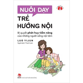 Nuôi Dạy Trẻ Hướng Nội