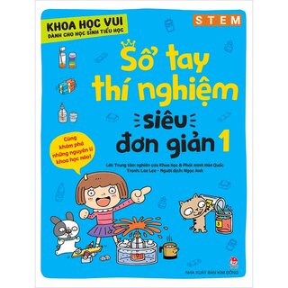 Khoa Học Vui Cho Học Sinh Tiểu Học - Sổ Tay Thí Nghiệm Siêu Đơn Giản (Trọn bộ 2 quyển)