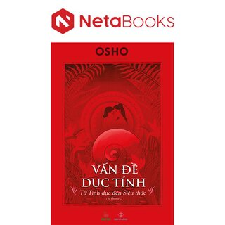 Vấn Đề Dục Tính - Từ Tình Dục Đến Siêu Thức