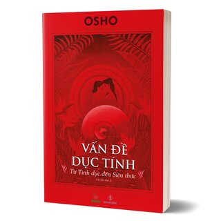 Vấn Đề Dục Tính - Từ Tình Dục Đến Siêu Thức