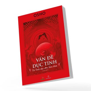 Vấn Đề Dục Tính - Từ Tình Dục Đến Siêu Thức
