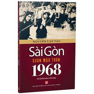 Sài Gòn Xuân Mậu Thân 1968