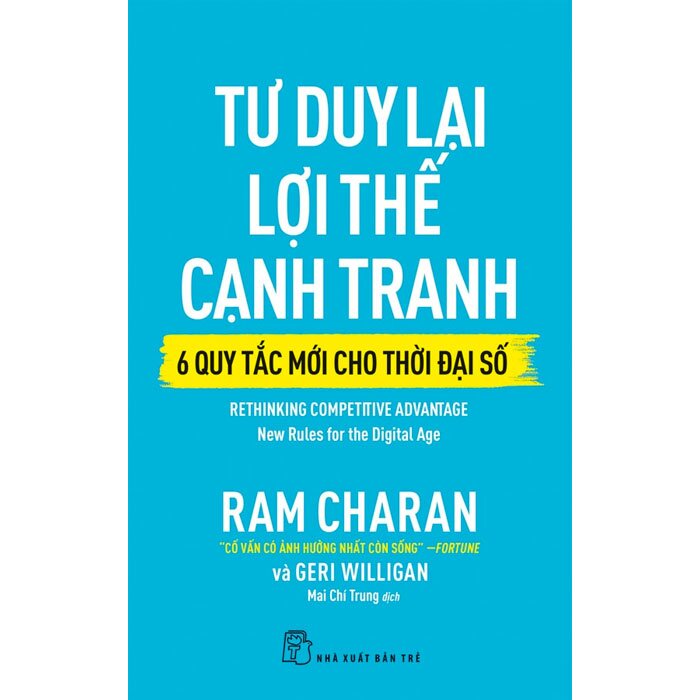 Tư Duy Lại Lợi Thế Cạnh Tranh - 6 Quy Tắc Mới Cho Thời Đại Số