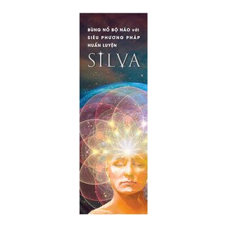 Bùng Nổ Bộ Não Với Siêu Phương Pháp Huấn Luyện Silva