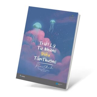 Triết Lý Từ Những Điều Tầm Thường