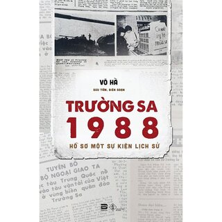 Trường Sa 1988 - Hồ Sơ Một Sự Kiên Lịch Sử