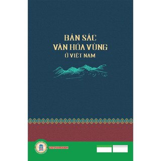 Bản Sắc Văn Hóa Vùng Ở Việt Nam