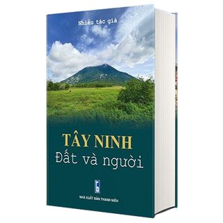 Tây Ninh - Đất Và Con Người