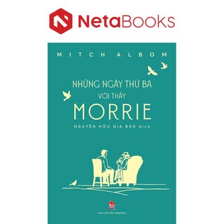 Những Ngày Thứ Ba Với Thầy Morrie