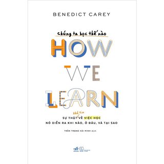 Chúng ta học thế nào - How we learn