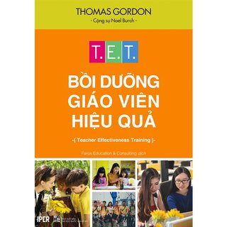 T.E.T - Bồi Dưỡng Giáo Viên Hiệu Quả